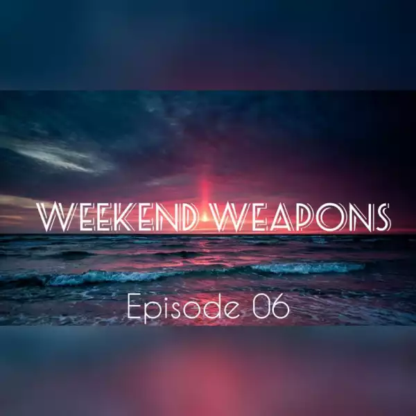 DJ Ace - WeekEnd Weapons (Episode 06 Afro House Mix)